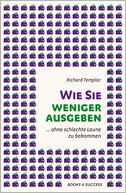 Wie Sie weniger ausgeben: ... ohne schlechte Laune zu bekommen