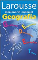 Larousse diccionario esencial Geografia