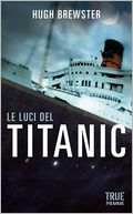 Le luci del Titanic