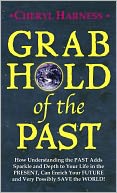 Grab Hold of the PAST