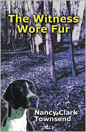 The Witness Wore Fur