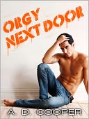 Orgy Next Door (Gay Erotic Encounters #1)
