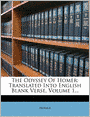 The Odyssey Of Homer: Translated Into English Blank Verse, Volume 1...