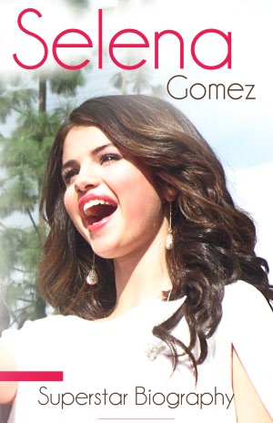 Selena Gomez Biography of Music Movies and Life nookbook
