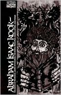 Abraham Isaac Kook : The Lights of Penitance, Lights of Holiness : The Moral Principles, Essays, Letters and Poems