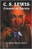 C. S. Lewis: Creator of Narnia