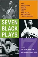 Seven Black Plays: The Theodore Ward Prize for African-American Playwriting