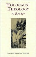 Holocaust Theology: A Reader