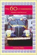 The 60's Communes: Hippies and Beyond