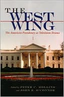 The West Wing: The American Presidency As Television Drama