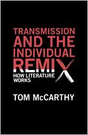 Transmission and the Individual Remix