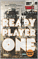 Ready Player One: A Novel