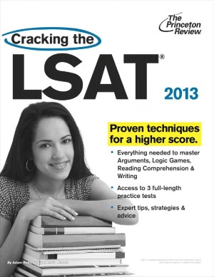 Cracking the LSAT, 2013 Edition
