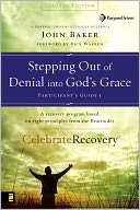 Stepping Out of Denial into God's Grace Participant's Guide 1: A Recovery Program Based on Eight Principles from the Beatitudes