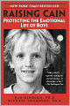 Raising Cain: Protecting the Emotional Life of Boys