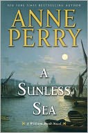 A Sunless Sea: A William Monk Novel