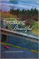 Breaking Beautiful