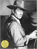 John Wayne: The Legend and the Man: An Exclusive Look Inside the Duke's Archives