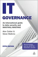 IT Governance: An International Guide to Data Security and ISO27001/ISO27002