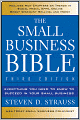 The Small Business Bible: Everything You Need to Know to Succeed in Your Small Business