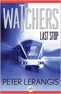 Last Stop: Watchers (Book One)