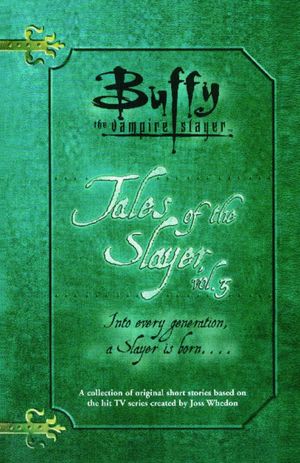 Tales of the Slayer: Volume 3
