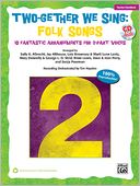 Two-Gether We Sing Folk Songs: 10 Fantastic Arrangements for 2-Part Voices (Kit), Book & CD (Book is 100% Reproducible)