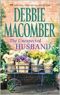 The Unexpected Husband by Debbie Macomber: Book Cover