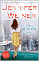 Then Came You