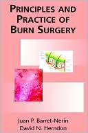 Principles and Practice of Burn Surgery