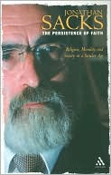 The Persistence of Faith: Religion, Morality and Society in a Secular Age (Reith Lectures Series)