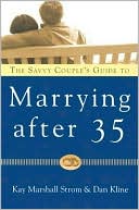 The Savvy Couple's Guide to Marrying After 35