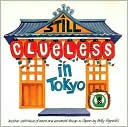 Still Clueless in Tokyo
