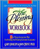 Blessing Workbook: Your 5-Step, Interactive Plan for Finding and Sharing Genuine Acceptance