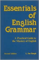 Essentials of English Grammar: A Practical Guide to Mastery of English