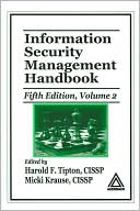Information Security Management Handbook, Fifth Edition, Volume 2