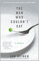 The Man Who Couldn't Eat