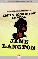Emily Dickinson Is Dead: A Homer Kelly Mystery