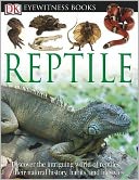 DK Eyewitness Books: Reptile: Reptile