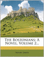 The Bostonians: A Novel, Volume 2...