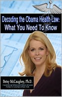 Decoding the Obama Health Law by Betsy McCaughey, Ph.D.: NOOK Book Cover