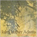 John Luther Adams: Songbirdsongs