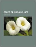 Tales of Masonic Life