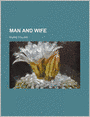 Man and Wife (Volume 3)