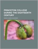 Princeton College During the Eighteenth Century