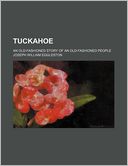 Tuckahoe; An Old-Fashioned Story of an Old-Fashioned People