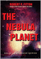 The Nebula Planet: Galactic Command Series