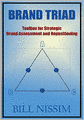 Brand Triad: Toolbox for Strategic Brand Assessment and Repositioning