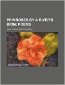 Primroses by a River's Brim; Poems