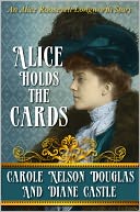 Alice Holds The Cards by Carole Nelson Douglas: NOOK Book Cover